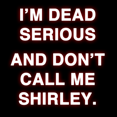 Dead serious